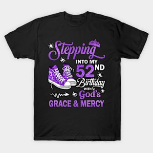 Stepping Into My 52nd Birthday With God's Grace & Mercy Bday T-Shirt